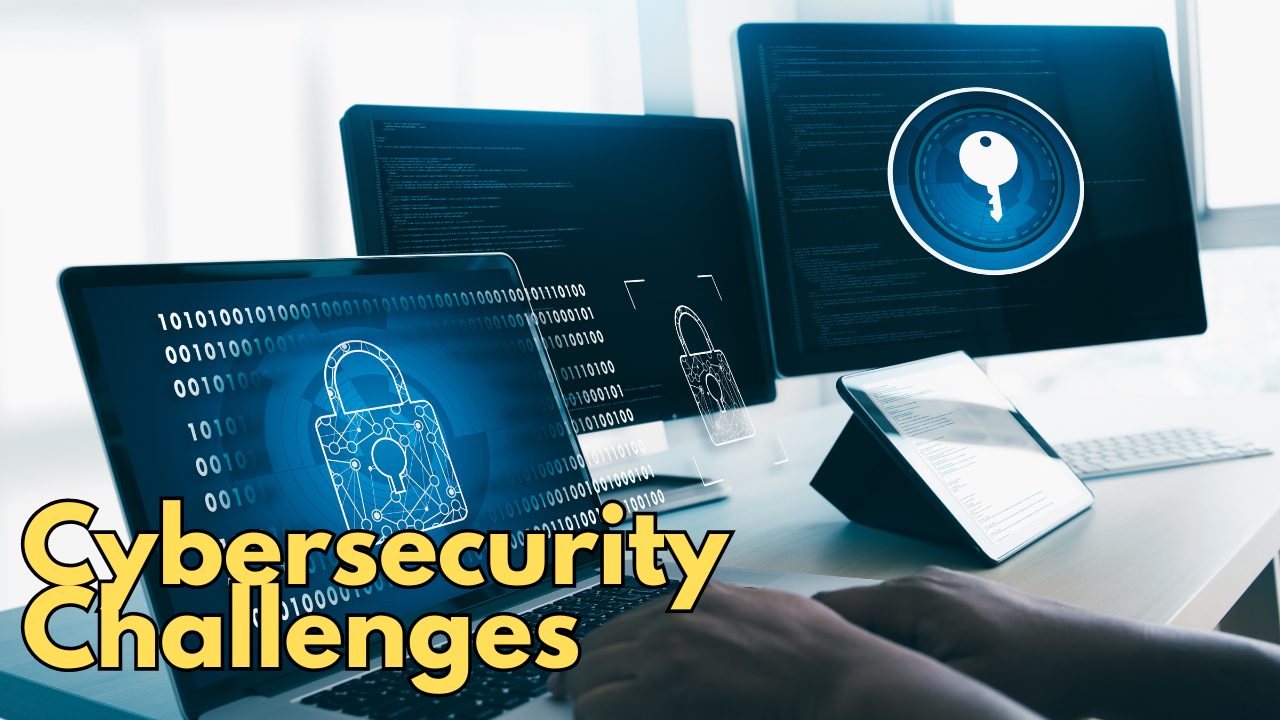 Cybersecurity Challenges